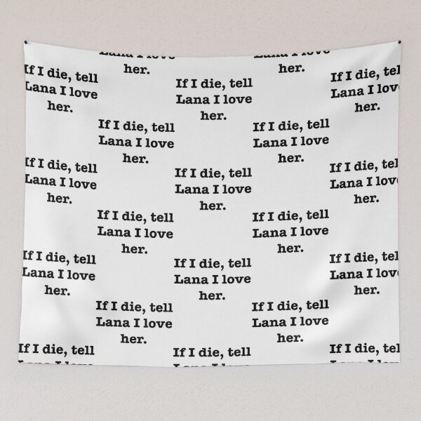 Item preview, Tell Lana I Love Her designed and sold by colionjosho.