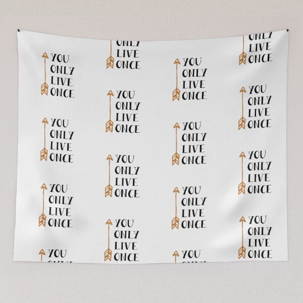 Item preview, YOU ONLY LIVE ONCE designed and sold by ManikRaja.