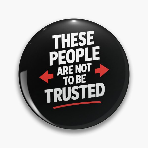 Item preview, These People Are Not To Be Trusted Funny Best Friend Gift designed and sold by Say It With Ink.