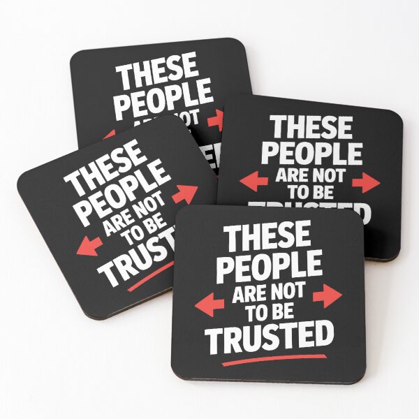 Item preview, These People Are Not To Be Trusted Funny Best Friend Gift designed and sold by Say It With Ink.