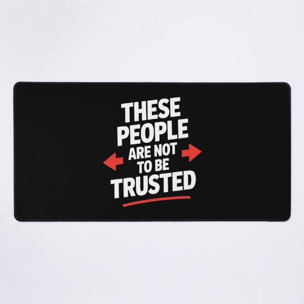 Item preview, These People Are Not To Be Trusted Funny Best Friend Gift designed and sold by Say It With Ink.