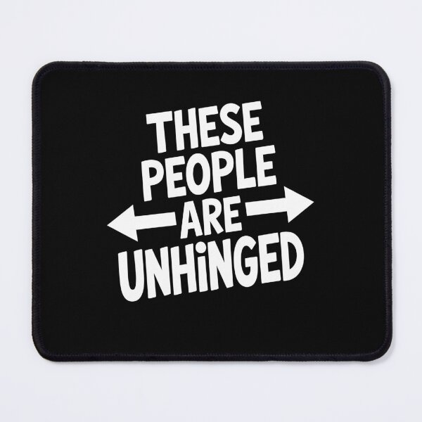 Item preview, These People Are Unhinged Funny Best Friend Group Gift Idea designed and sold by Say It With Ink.