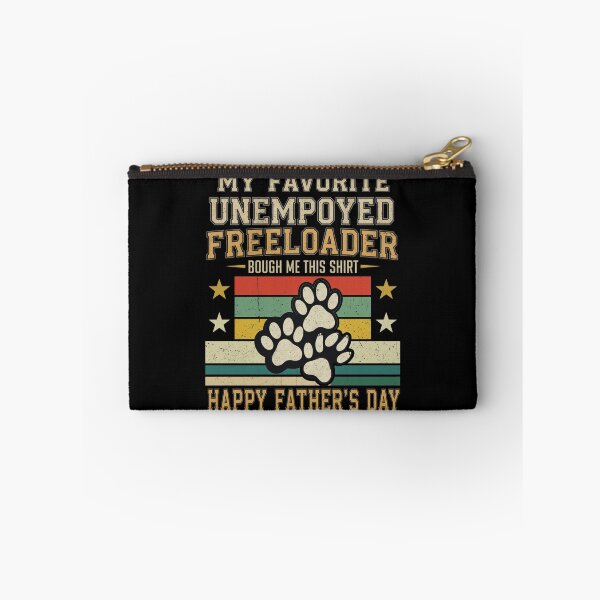 Item preview, Funny Unemployed Freeloader Happy Father's Day designed and sold by GiaoCalonas.