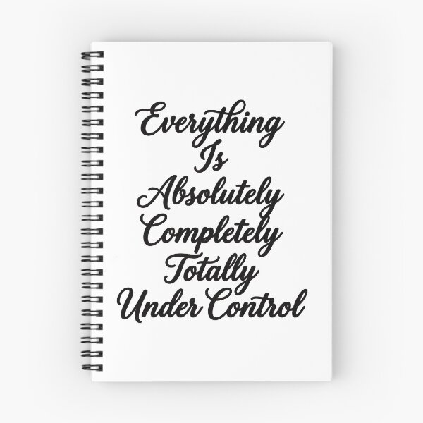 Item preview, Everything Is Under Control Design designed and sold by yourfavoritestore.