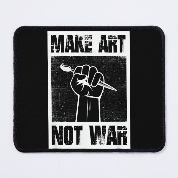 Item preview, Make Art Not War designed and sold by CherylCGarrison.