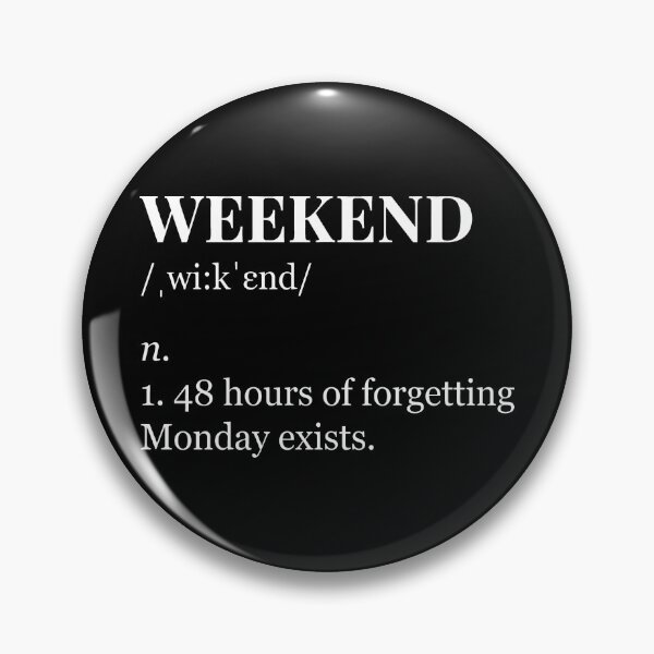 Item preview, Weekend Definition Monday Forgetting Humorous Typography designed and sold by SplashTastic.