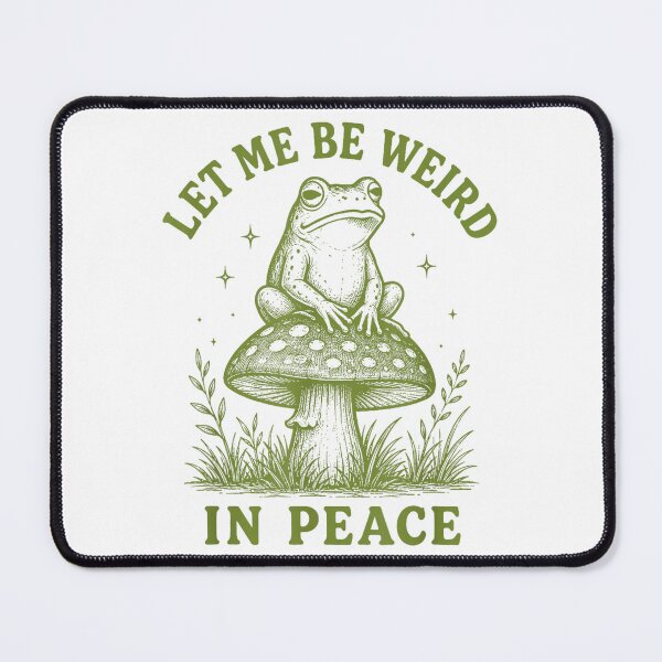 Item preview, Funny Frog Mushroom Let Me Be Weird in Peace Vintage Nature Quote designed and sold by kiralynstration.
