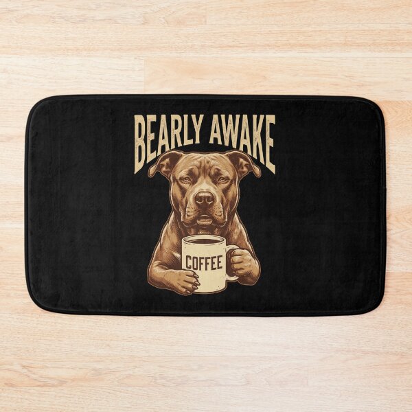 Item preview, Bearly Awake Pitbull Coffee Humor designed and sold by OlyvieArt.