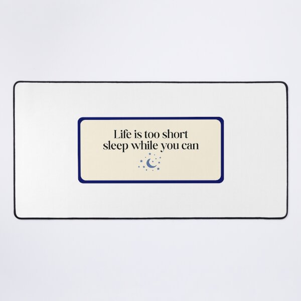 Item preview, Life is too short designed and sold by SWETA HALDER.