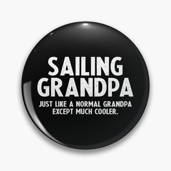 Item preview, Sailing Grandpa, Like A Normal Grandpa But More Cooler - Funny Sailing Lover Grandpa Gifts designed and sold by keviacevarya.