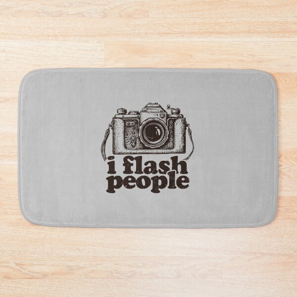 Item preview, I Flash People  - Funny Camera Photography Lover designed and sold by keviacevarya.