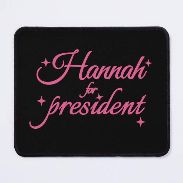 Item preview, Hannah for President designed and sold by Urban Anomaly.