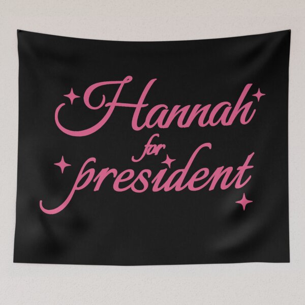 Item preview, Hannah for President designed and sold by Urban Anomaly.