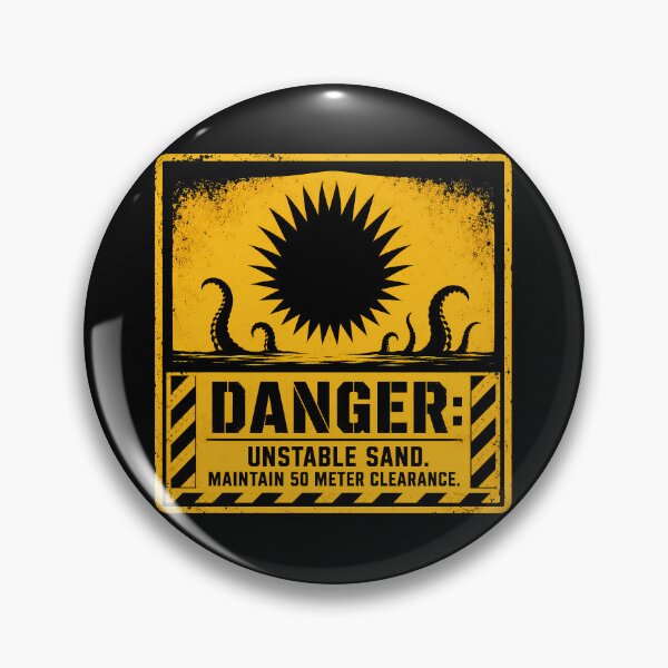 Item preview, Unstable Sand Warning designed and sold by agearb.