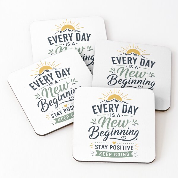 Item preview, Every Day Is A New Beginning Stay Positive Keep Going designed and sold by Good Day Design.