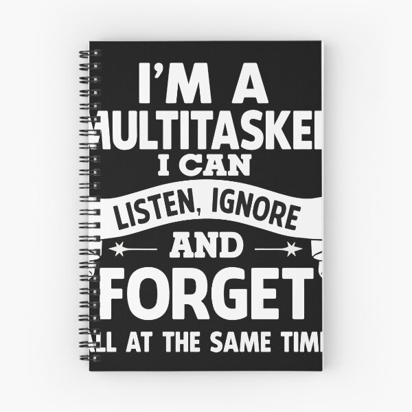 Item preview, I'm a Multitasker I Can Listen Ignore and Forget All at the Same Time Funny Sarcastic Quote with Bold Typography for Office Workers, Introverts, and Humor Lovers designed and sold by Huddy-clothes.