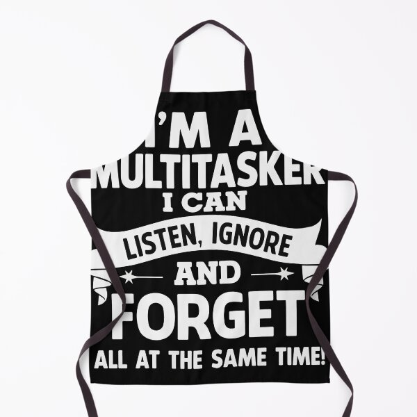 Item preview, I'm a Multitasker I Can Listen Ignore and Forget All at the Same Time Funny Sarcastic Quote with Bold Typography for Office Workers, Introverts, and Humor Lovers designed and sold by Huddy-clothes.