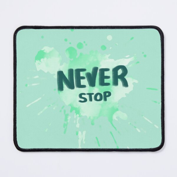 Item preview, Never Stop Positive Paint Splatter- Green designed and sold by Asha-Art.