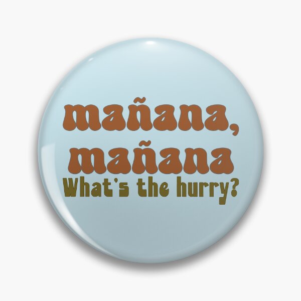 Item preview, Manana, what's the hurry procrastination (dark on light) designed and sold by hitNmiss.