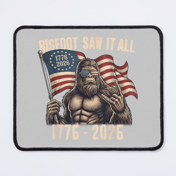 Item preview, Bigfoot Saw It All 250 Years 1776 2026 4th of July Men Women designed and sold by mjohnson9.