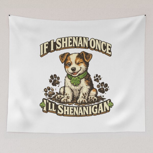 Item preview, If I Shenan Once I’ll Shenanigan Funny Puppy – Lucky Clover Dog with Muddy Paw Prints | St. Patrick’s Day Dog Humor Design designed and sold by OlyvieArt.