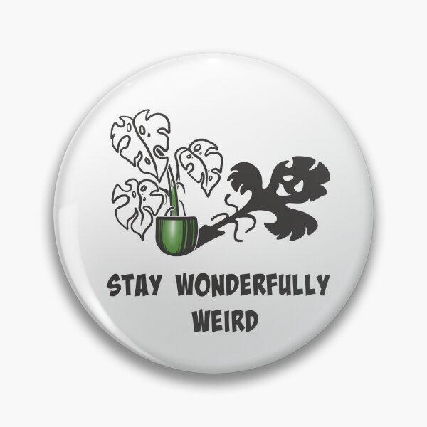 Item preview, Stay Wonderfully Weird – Meaningful Gift for Embracing Your True Self designed and sold by Samaya-.