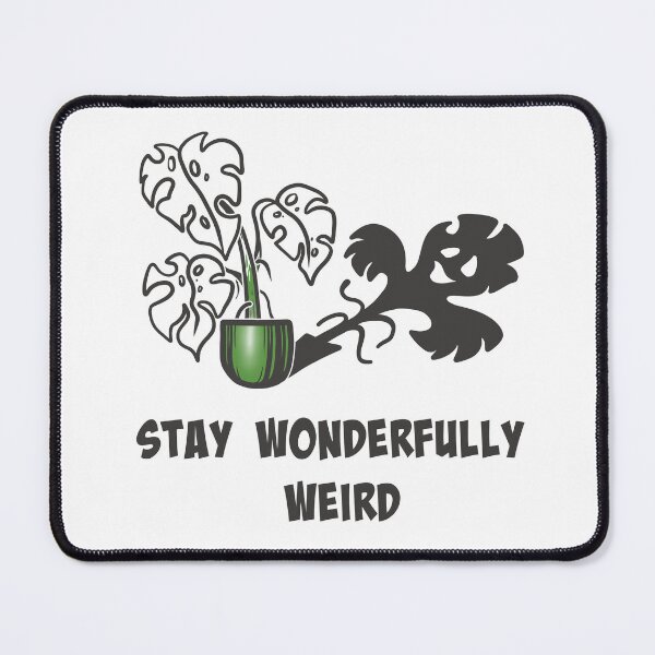 Item preview, Stay Wonderfully Weird – Meaningful Gift for Embracing Your True Self designed and sold by Samaya-.