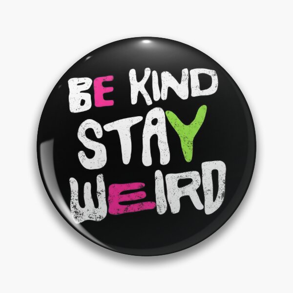 Item preview, Be Kind Stay Weird Shirt - Positive Design designed and sold by yourfavoritestore.