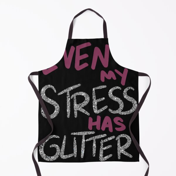 Item preview, Even My Stress Has Glitter Funny Sarcastic Quote with Glam Typography for Busy Women, Introverts, and Glitter Lovers designed and sold by Huddy-clothes.