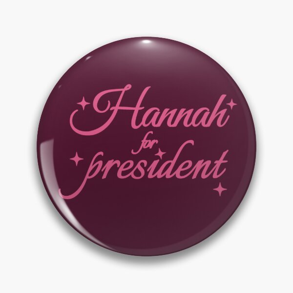 Item preview, Hannah for President designed and sold by Urban Anomaly.