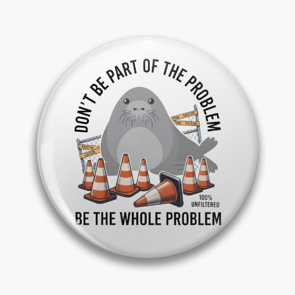 Item preview, Don't Be Part Of The Problem, Be The Whole Problem designed and sold by ladycerebellum.