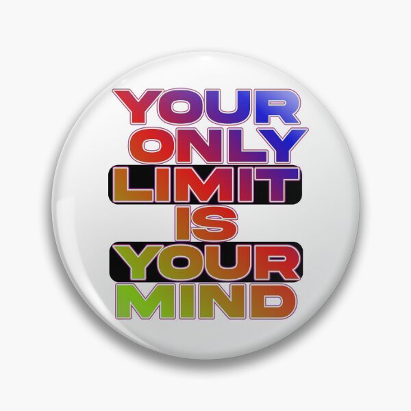 Item preview, Your Only Limit Is Your Mind designed and sold by ZooStateofMind.