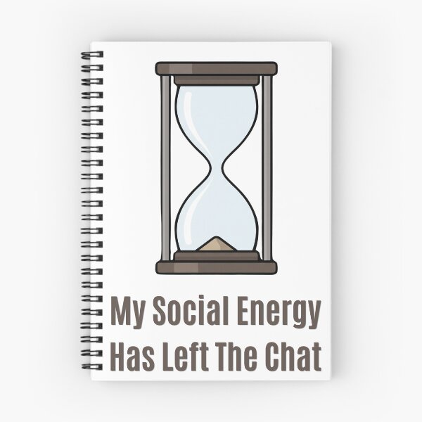 Item preview, Social Energy Left The Chat Funny Introvert Hourglass designed and sold by SW Shop.