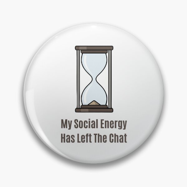 Item preview, Social Energy Left The Chat Funny Introvert Hourglass designed and sold by SW Shop.