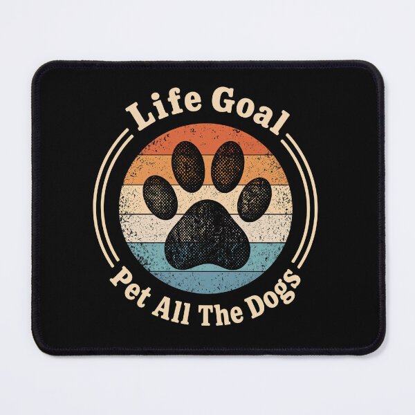 Item preview, life-goal-pet-all-the-dogs designed and sold by OlyvieArt.