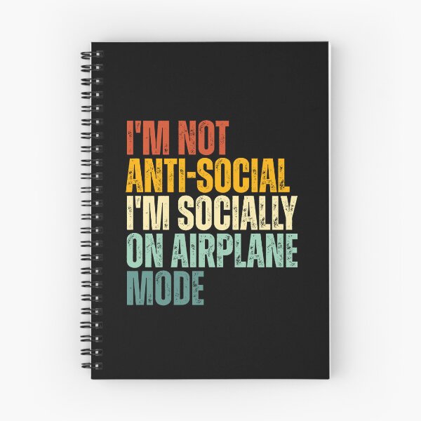 Item preview, I'm not anti social i'm socially on airoplane mode designed and sold by Dondonmart.