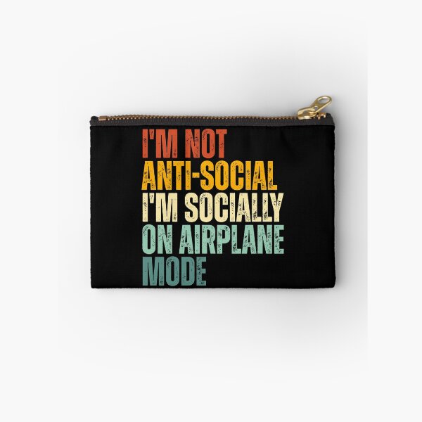 Item preview, I'm not anti social i'm socially on airoplane mode designed and sold by Dondonmart.