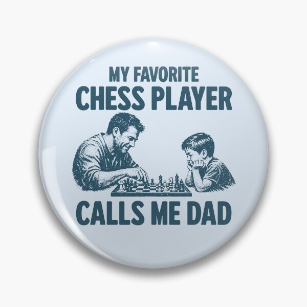 Item preview, My Favorite Chess Player Calls Me Dad Funny Chess Lover Father designed and sold by KLArtzStore.
