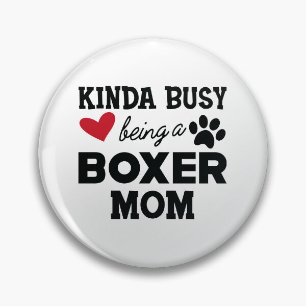 Item preview, Boxer Dog - Kinda busy being a boxer mom designed and sold by OlyvieArt.