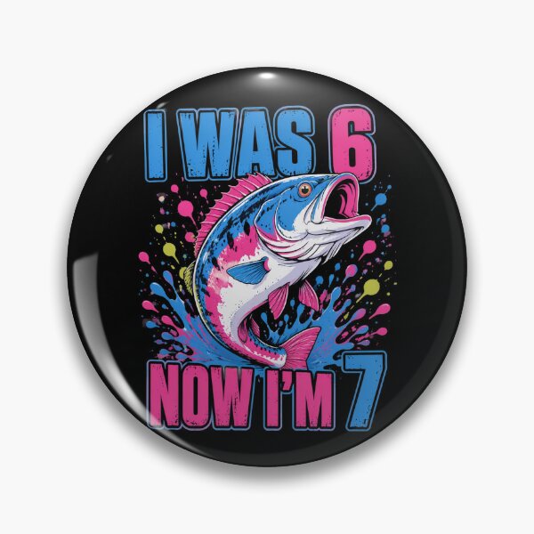 Item preview, Fishing I was 6 Now I'm 7 Birthday 6 7 Birthday designed and sold by OlakunleOloroz.