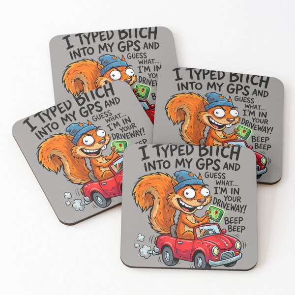 Item preview, I Typed Bitch Into My GPS and Guess What I'm in Your designed and sold by KathieFaugh.