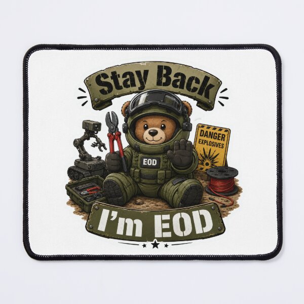 Item preview, Stay Back – I’m EOD Bomb Disposal Bear designed and sold by TrendScanner.