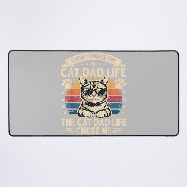 Item preview, I Didn't Choose The Cat Dad Life Funny Fathers Day Men Daddy designed and sold by ArleneRowe.