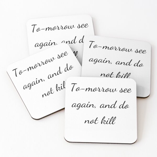 Item preview, “To-morrow see again, and do not kill” - handwriting black designed and sold by ariksworld.