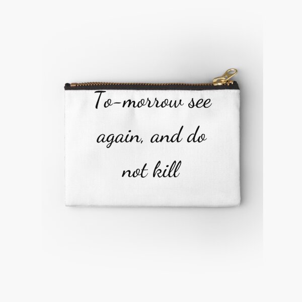 Item preview, “To-morrow see again, and do not kill” - handwriting black designed and sold by ariksworld.