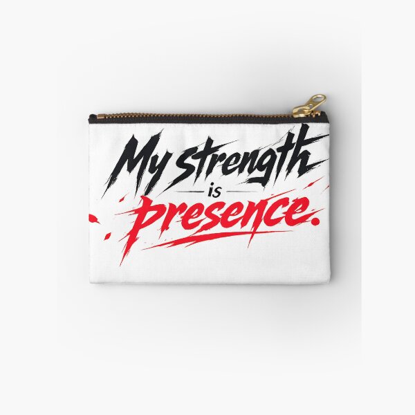Item preview, My strength is presence.(Anime Ver.) designed and sold by MaxDreamsArt.