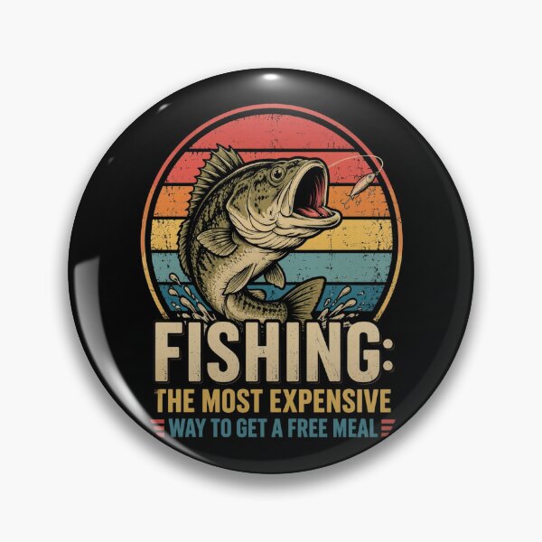 Item preview, Fishing The Most Expensive Way to Get A Free Meal Funny designed and sold by OlakunleOloroz.