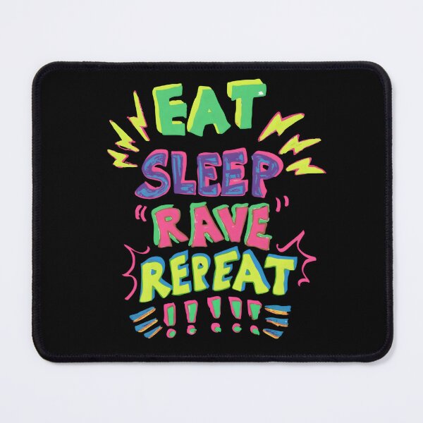 Item preview, Eat, Sleep, Rave, Repeat designed and sold by SlayPOPShop.