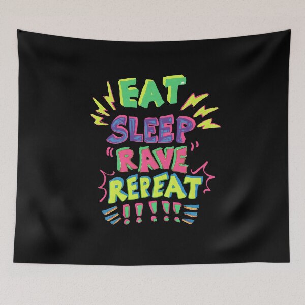Item preview, Eat, Sleep, Rave, Repeat designed and sold by SlayPOPShop.