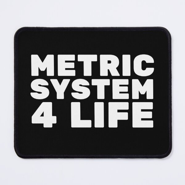Item preview, Metric system for life designed and sold by UNK-Fatigues.